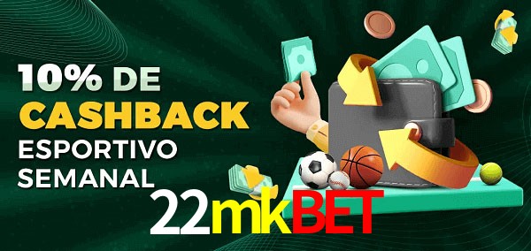 10% de bônus de cashback na 22mkbet